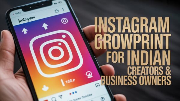 “Instagram Growth Blueprint for Indian Creators & Business Owners”